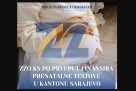 ZZO KS po prvi put u Kantonu Sarajevo finansira prenatalne testove sa milion KM